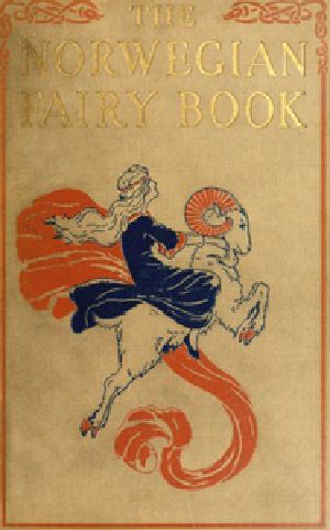 [Gutenberg 38070] • The Norwegian Fairy Book